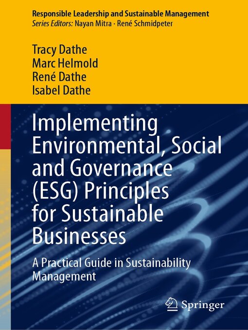 Cover image for Implementing Environmental, Social and Governance (ESG) Principles for Sustainable Businesses